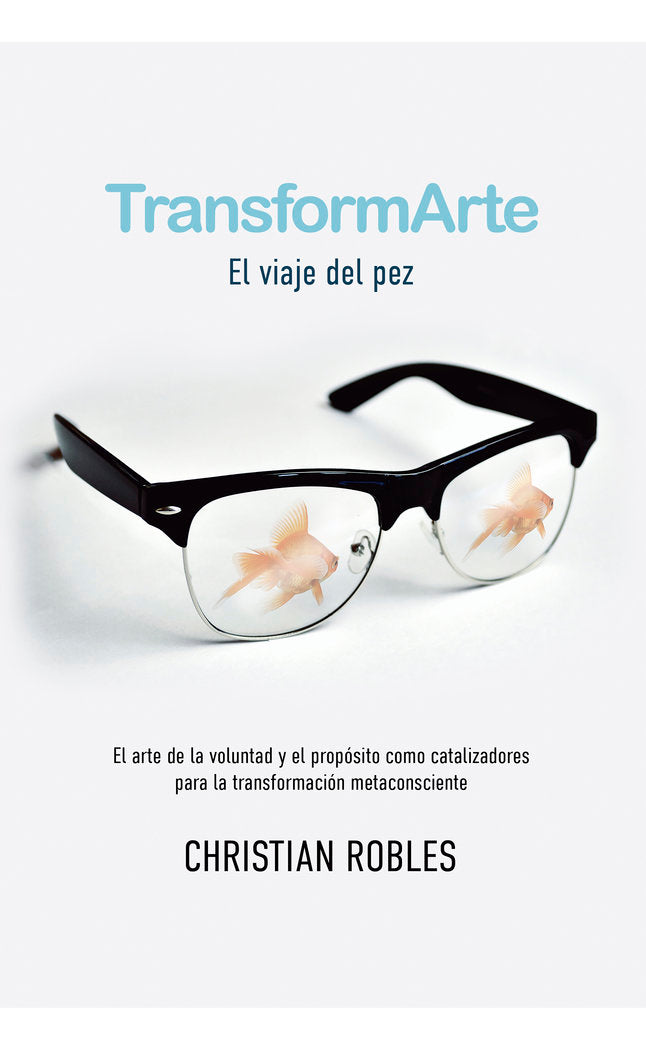 TransformArte: El viaje del Pez, de ROBLES, CHRISTIAN | portada del libro