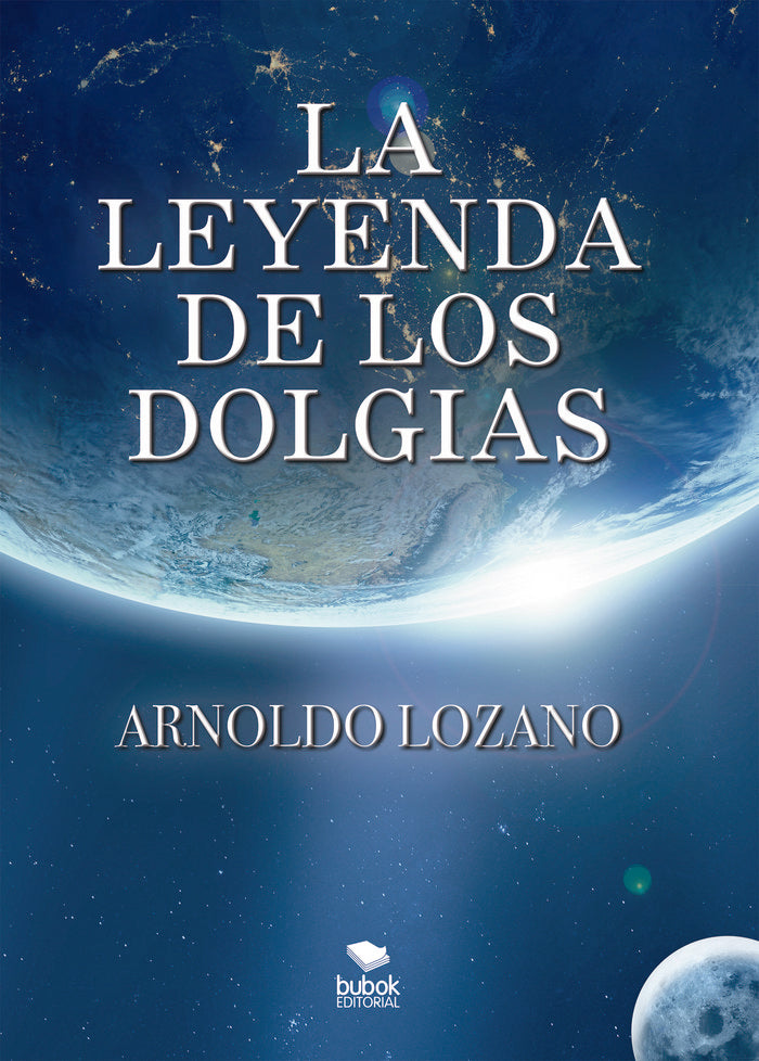 La Leyenda de los Dolgias, de Lozano, Arnoldo | portada del libro