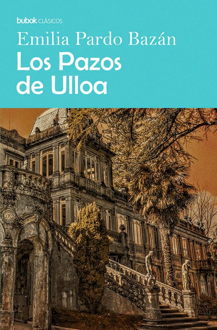 Los Pazos de Ulloa, de Pardo Bazán, Emilia | portada del libro