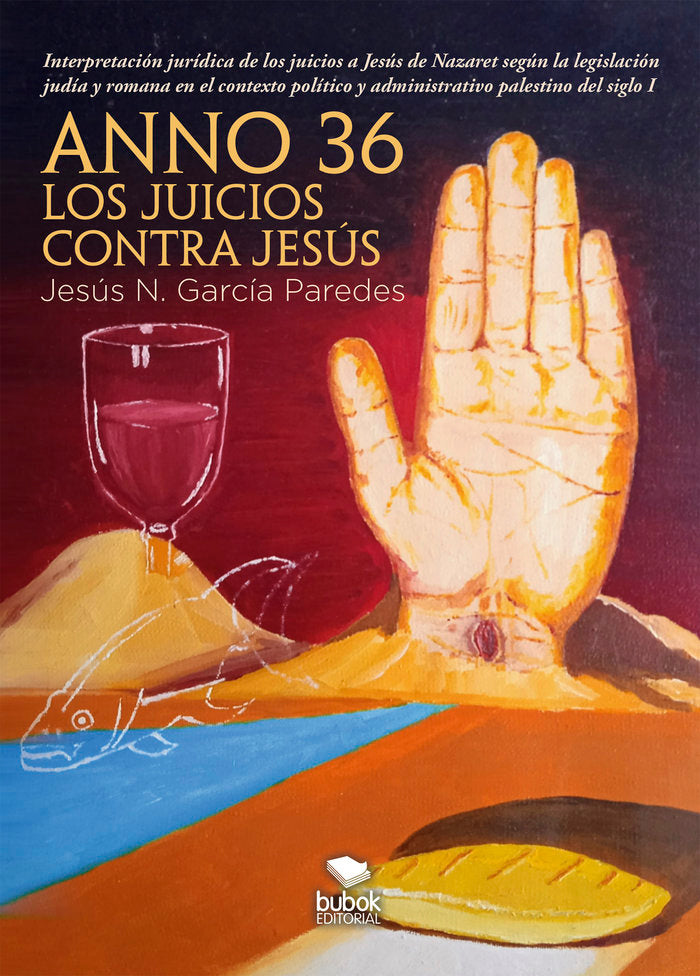 Anno 36: los juicios contra Jesús, de García Paredes, Jesús N. | portada del libro