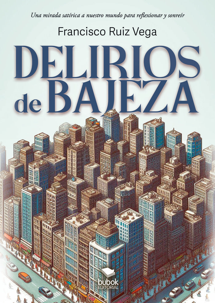 Delirios de bajeza, de Ruiz Vega, Francisco | portada del libro
