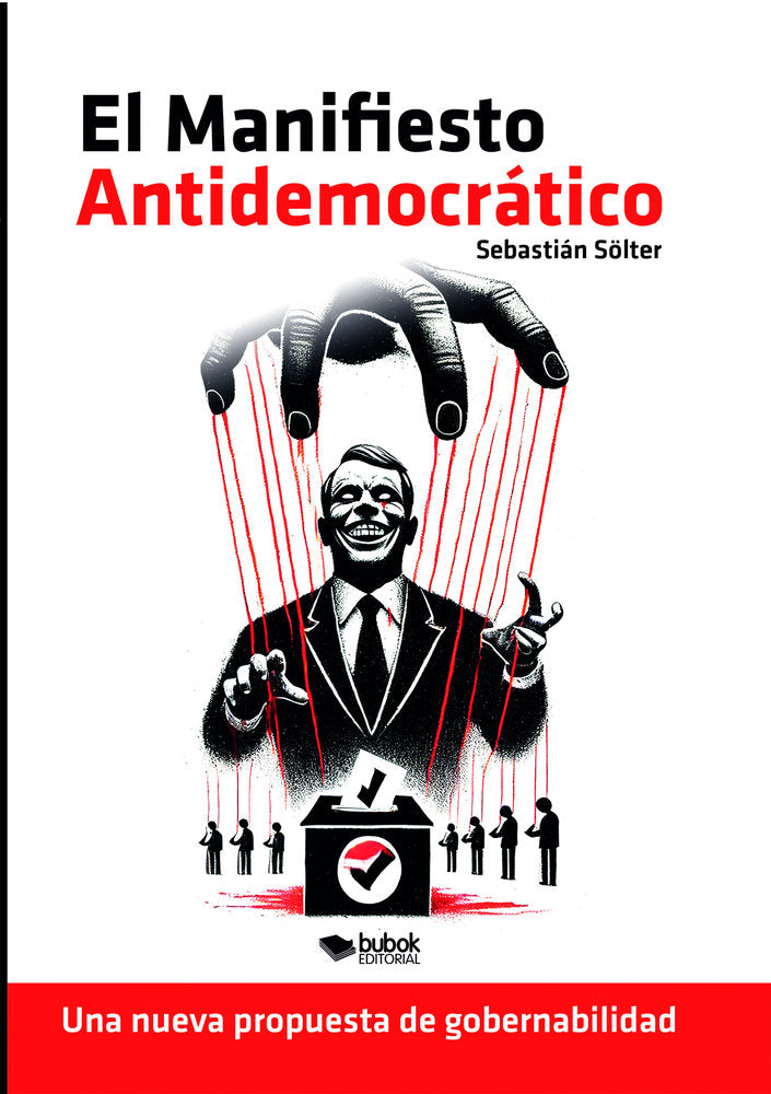 El manifiesto antidemocrático, de Sölter, Sebastián | portada del libro