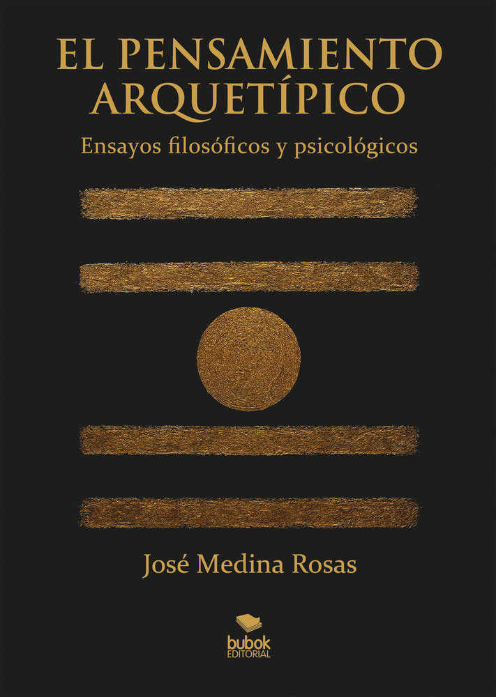 El pensamiento arquetípico, de Medina Rosas, José | portada del libro