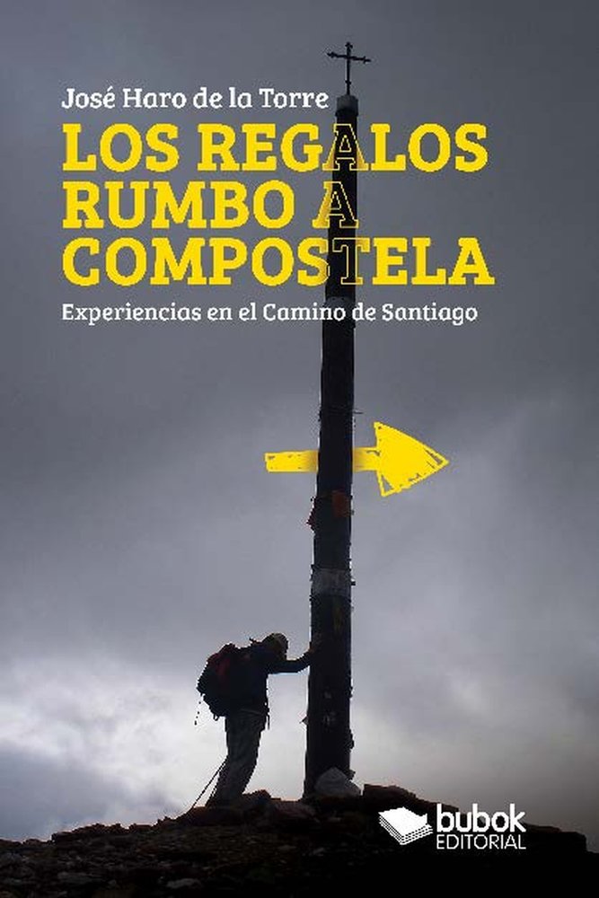 Los regalos rumbo a Compostela, de Haro de la Torre, José | portada del libro