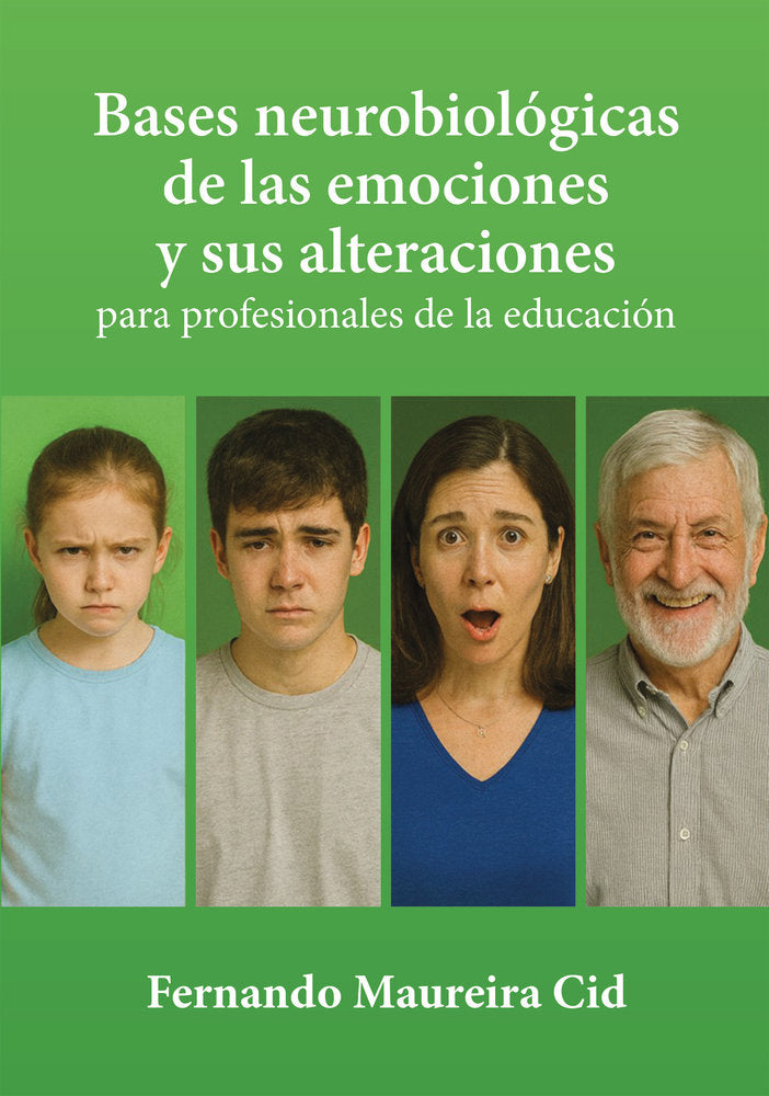 Bases neurobiológicas de las emociones y sus alteraciones, de Maureira Cid, Fernando | portada del libro