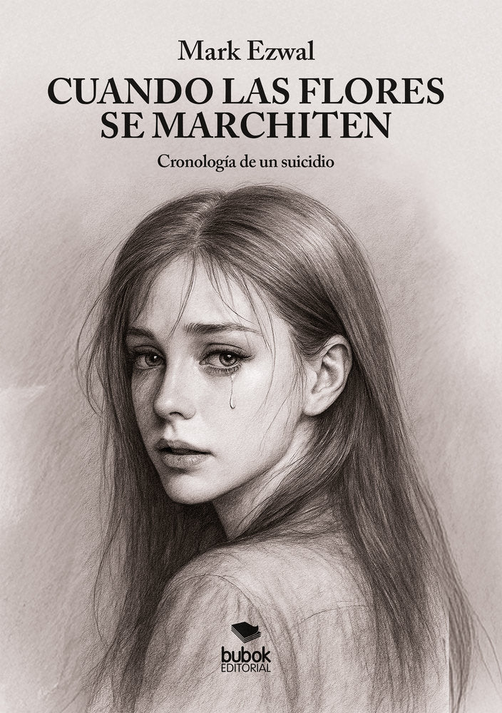 Cuando las flores se marchiten, de Ezwal, Mark | portada del libro