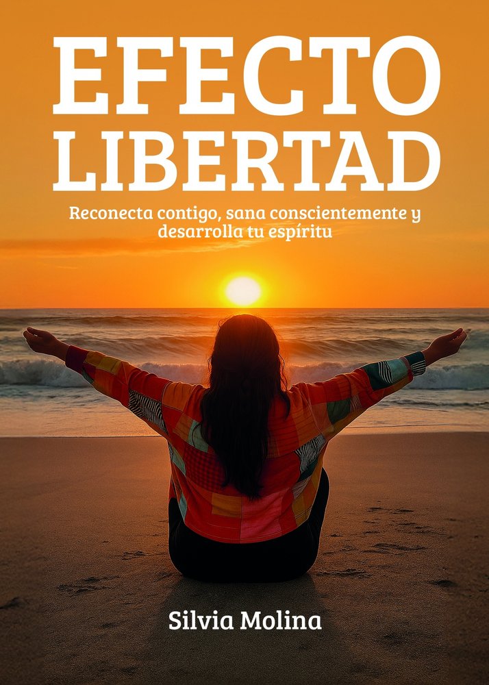 Efecto Libertad, de Molina, Silvia | portada del libro