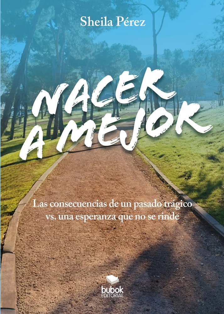 Nacer a mejor, de Pérez, Sheila | portada del libro