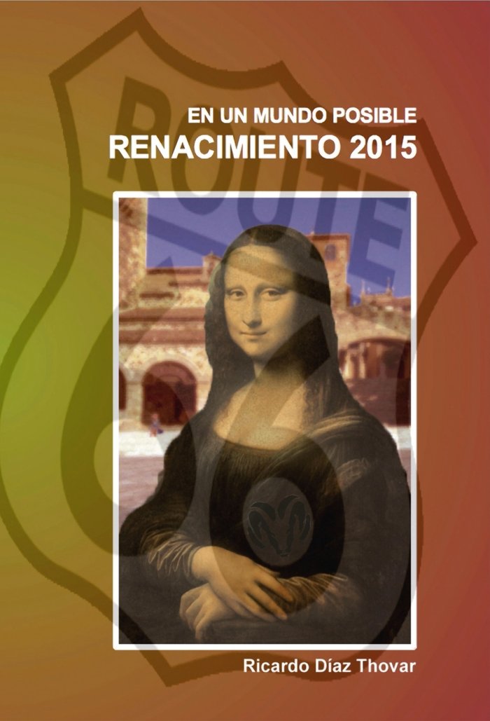 En un mundo posible. RENACIMIENTO 2015., de RICARDO DIAZ THOVAR | portada del libro