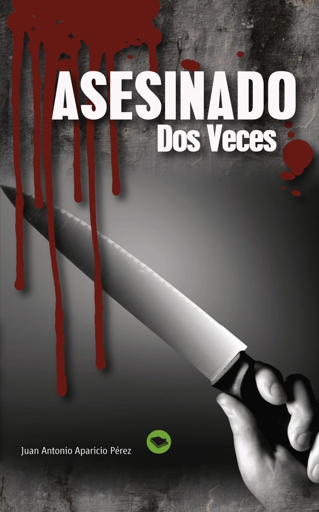 Asesinado dos veces, de Pérez Antonio Aparicio, Juan | portada del libro
