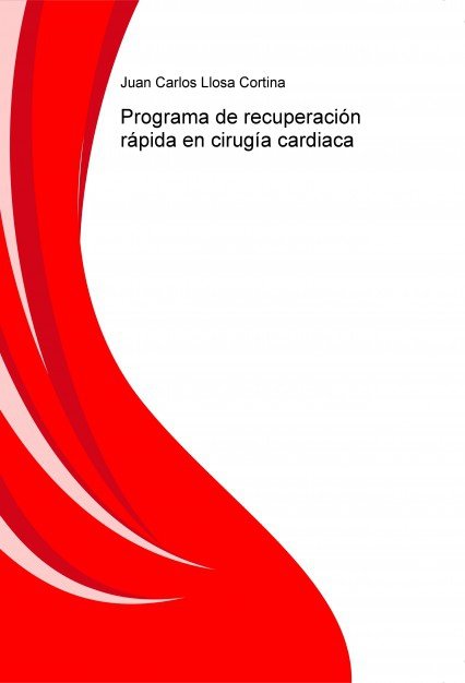 Programa de recuperación rápida en cirugía cardiaca, de Carlos,Juan | portada del libro