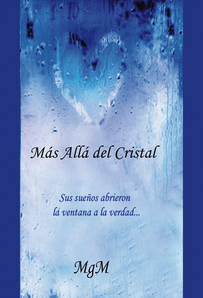 MAS ALLA DEL CRISTAL, de MONS GUERRERO MONTES | portada del libro