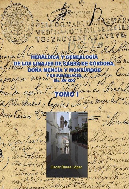 HERALDICA Y GENEALOGIA DE CABRA DE CORDOBA, DOÑA MENCIA Y MONTURQ, de LOPEZ BAREA, OSCAR | portada del libro