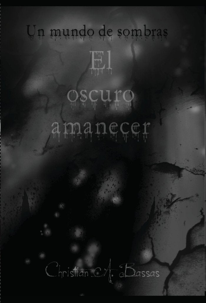 Un mundo de sombras: El oscuro amanecer, de Tiffon A. Bassas, Christian | portada del libro