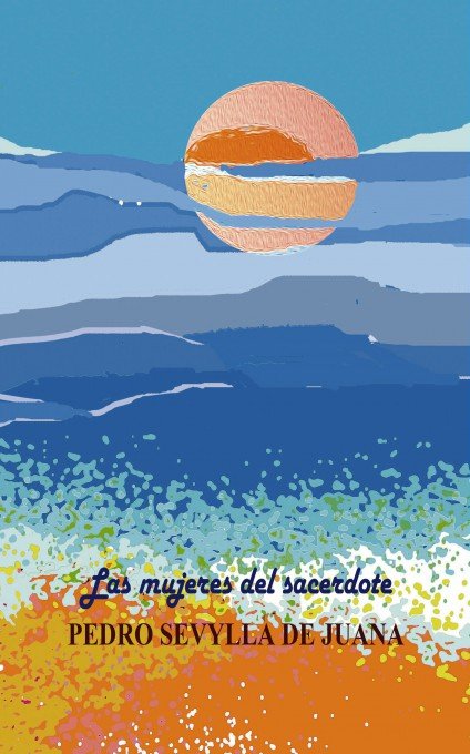 Las mujeres del sacerdote, de Juana Sevylla De, Pedro | portada del libro