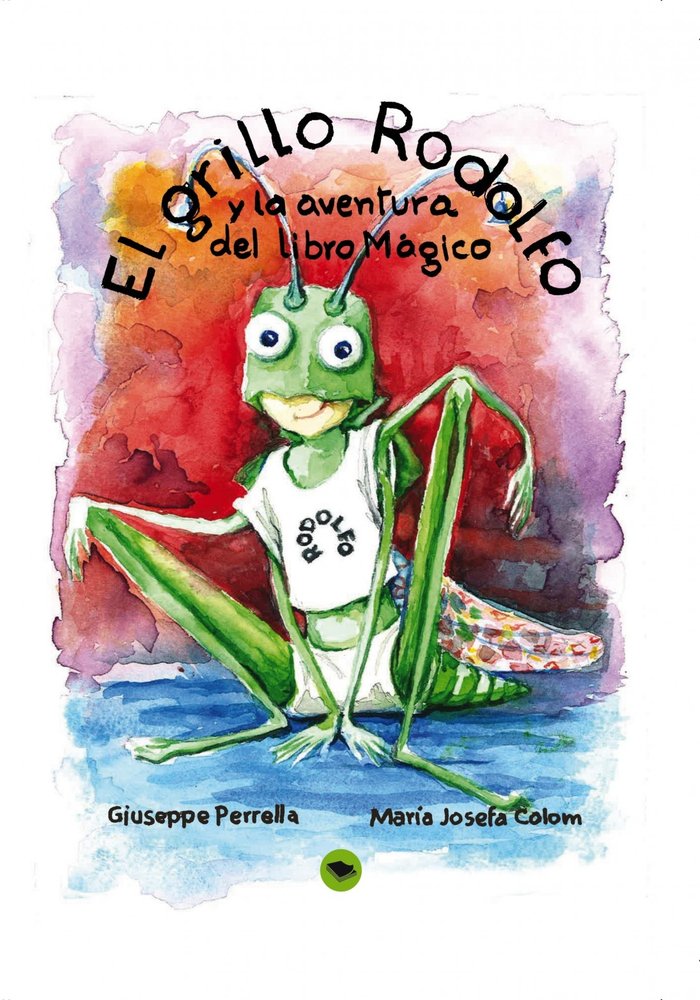 El grillo Rodolfo y la aventura del Libro Mágico, de Perrella, Giuseppe | portada del libro