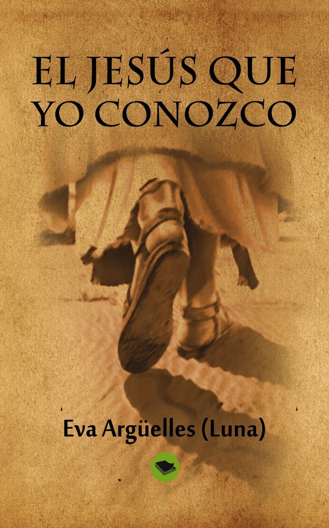 El Jesús que yo conozco, de Eva Argüelles | portada del libro