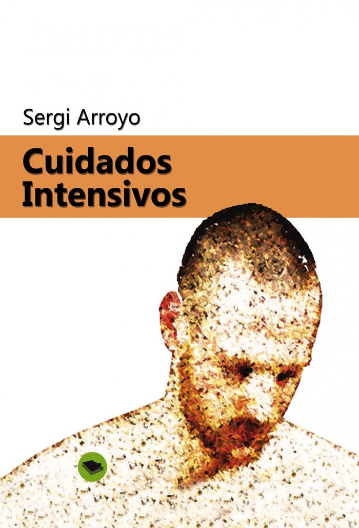 Cuidados intensivos, de Sergi Arroyo | portada del libro