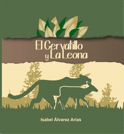 El cervatillo y la leona, de Arias Álvarez, Isabel | portada del libro