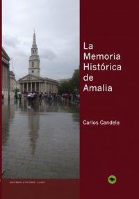 La memoria histórica de Amalia, de Carlos, Candela | portada del libro