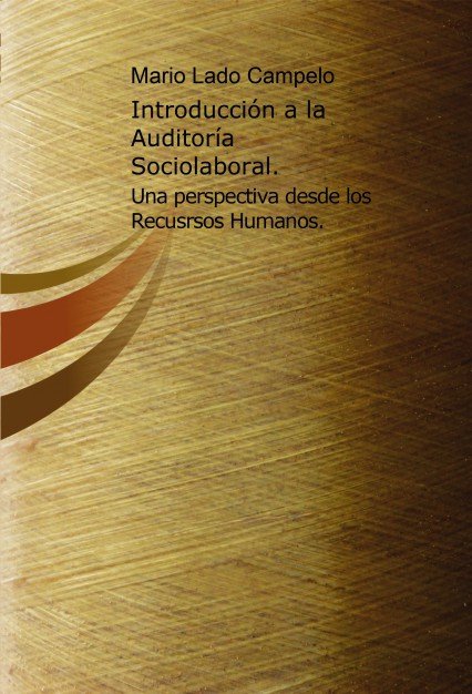 Introducción a la Auditoría Sociolaboral: una perspectiva desde los Recursos Humanos., de Campelo Lado, Mario | portada del l
