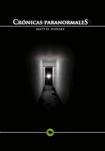 Crónicas paranormales, de Ivansky D., Matt | portada del libro