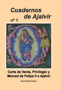 Carta de Venta, Privilegio y Merced de Felipe II a Ajalvir, de Pereda, Julio | portada del libro