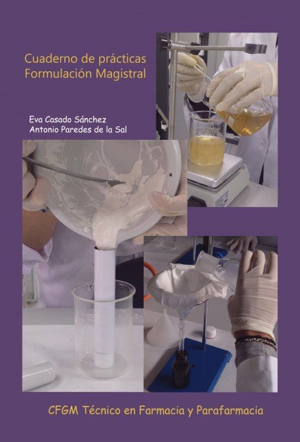 Cuaderno de prácticas de Formulación Magistral, de Casado Sánchez, Eva | portada del libro