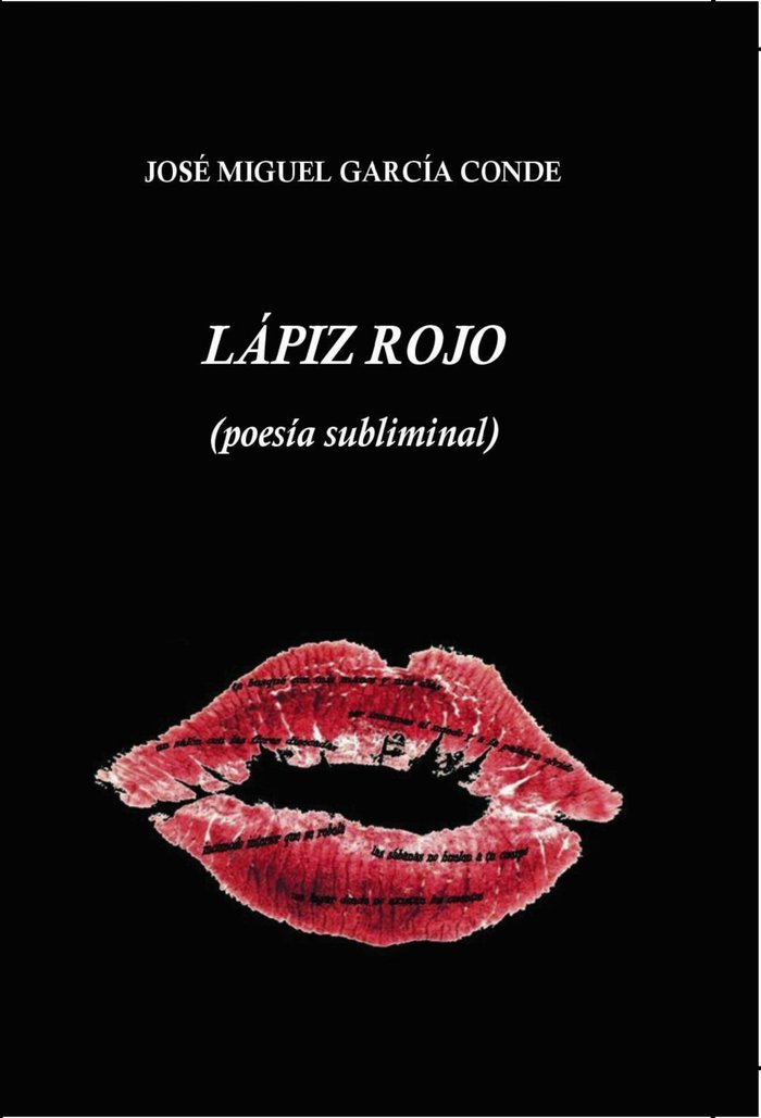 LAPIZ ROJO (POESIA SUBLIMINAL), de GARCíA CONDE, JOSE MIGUEL | portada del libro