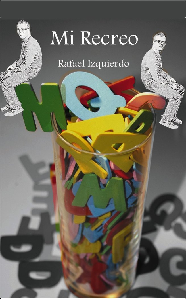 Mi Recreo, de CARRASCO IZQUIERDO, RAFAEL | portada del libro