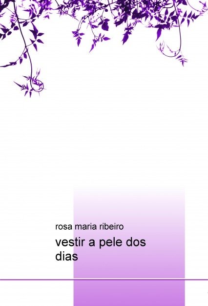 vestir a pele dos dias, de Maria,rosa | portada del libro