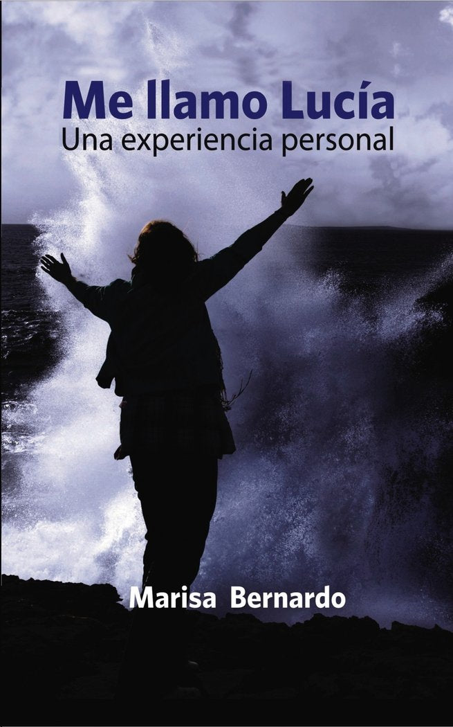 Me llamo Lucía. Una experiencia personal., de Bernardo, Marisa | portada del libro