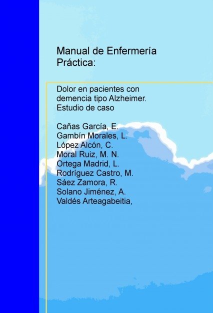 Manual de Enfermería Práctica: Dolor en pacientes con demencia tipo Alzheimer. Estudio de caso, de Arteagabeitia,Valdés | por