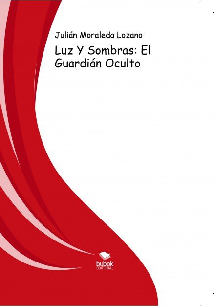 Luz Y Sombra 1.Guardián Oculto., de Lozano Moraleda, Julián | portada del libro