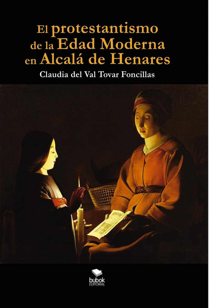 El protestantismo de la Edad Moderna en Alcalá de Henares, de Claudia Tovar | portada del libro