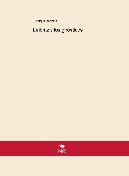 Leibniz y los gnósticos, de Morata, Enrique | portada del libro