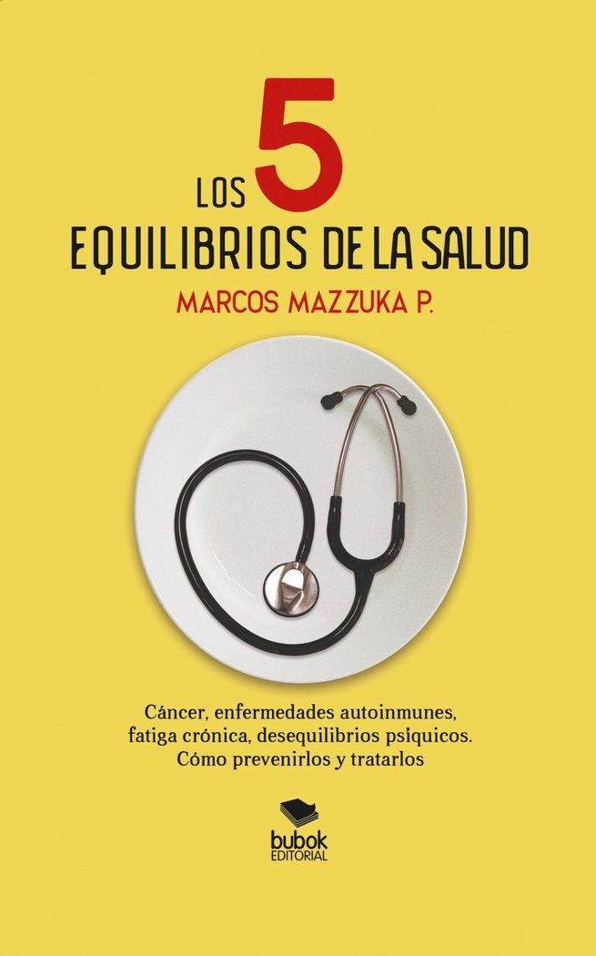 Los 5 equilibrios de la salud, de MARCOS MAZZUKA | portada del libro