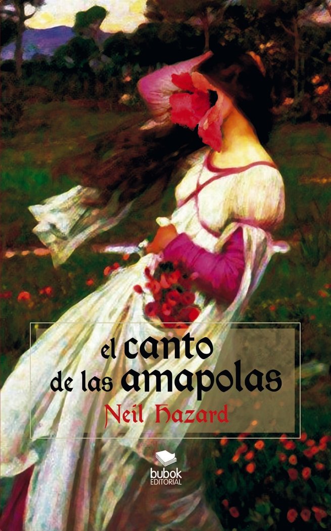 El canto de las amapolas, de Hazard, Neil | portada del libro