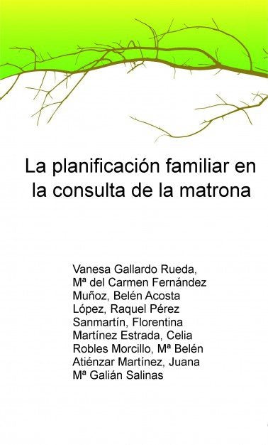 La planificación familiar en la consulta de la matrona, de Rueda Gallardo, Vanesa | portada del libro