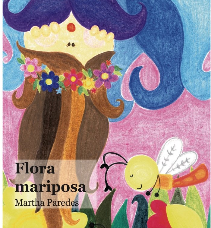 Flora Mariposa, de Paredes, Martha | portada del libro