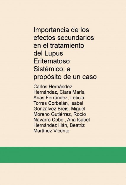 Importancia de los efectos secundarios en el tratamiento del Lupus Eritematoso Sistémico: a propósit, de Hernández Hernández