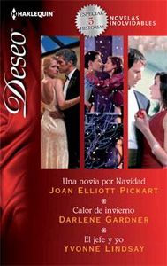 Una novia por Navidad, Calor de invierno, El jefe y yo, de ELLIOTT PICKART | portada del libro