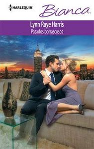 Pasados borrascosos, de RAYE HARRIS | portada del libro