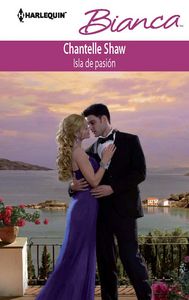 Isla de pasión, de SHAW, CHANTELLE | portada del libro