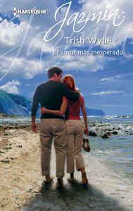 El amor más inesperado, de WYLIE, TRISH | portada del libro
