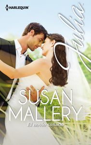 El novio soñado, de Mallery, Susan | portada del libro