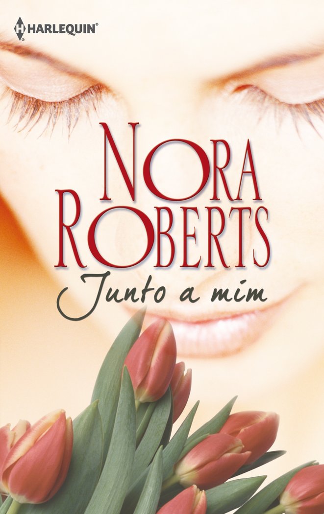 Junto a mim, de ROBERTS, NORA | portada del libro