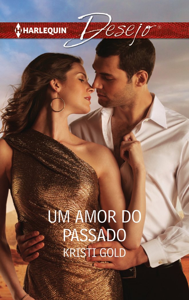 Um amor do passado, de GOLD, KRISTI | portada del libro