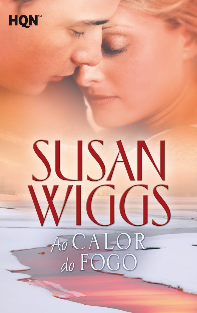 Ao calor do fogo, de WIGGS, SUSAN | portada del libro