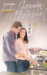 Promesa mortal, de Douglas, Michelle | portada del libro